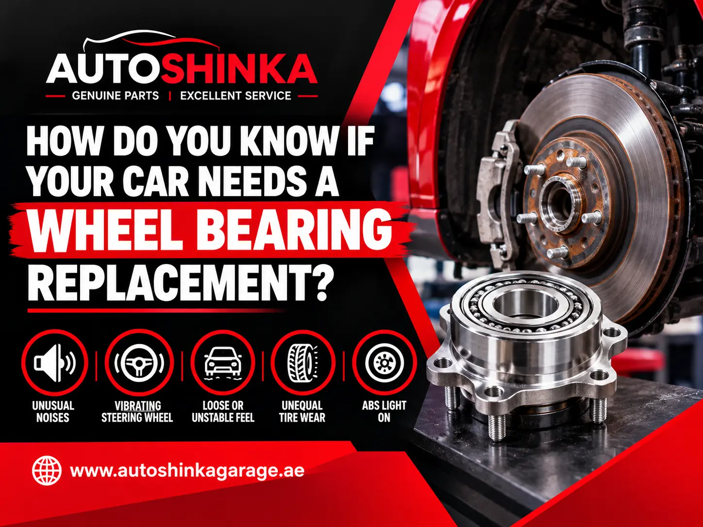 Signs your car needs a wheel bearing replacement, including unusual wheel noise, vibration, and handling issues, with an automotive repair scene in Dubai.